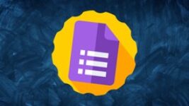 The Complete Google Forms Course - Mastering Google Forms