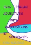 1500 Italian Adjectives with prepositions in sentences