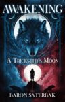 Awakening: A Trickster’s Moon