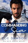 Commanding Sia (NCIS Series Book 1)