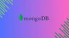 MongoDB – The Complete MongoDB Developers Course
