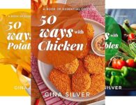 GINA SILVER’S SINGLE INGREDIENT RECIPE SERIES (5 books)