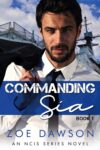 Commanding Sia (NCIS Series Book 1)