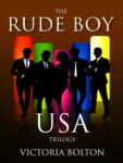 The Rude Boy USA Trilogy