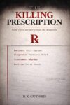 The Killing Prescription