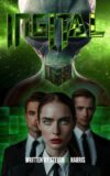 INGITAL: A Sci Fi Tale of Simulated Realities and Hidden Truths Human Androids Aliens