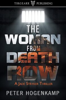 The Woman From Death Row: A Jade Stryker Thriller: book 1 (Jade Stryker Thrillers)