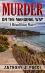 Murder on the Marginal Way : A Michael Bishop Mystery